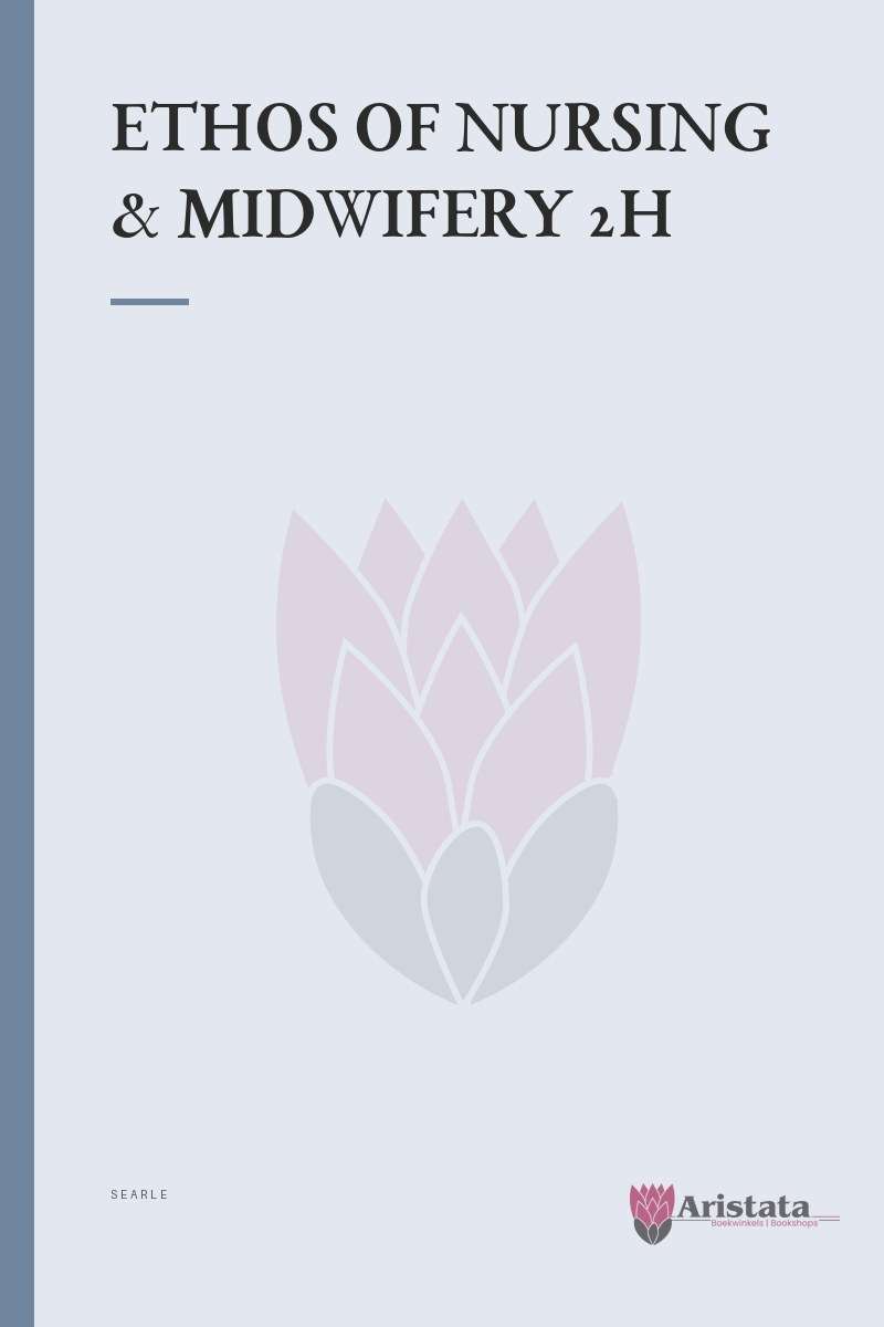 ETHOS OF NURSING & MIDWIFERY 2H SECONDHAND - SEARLE