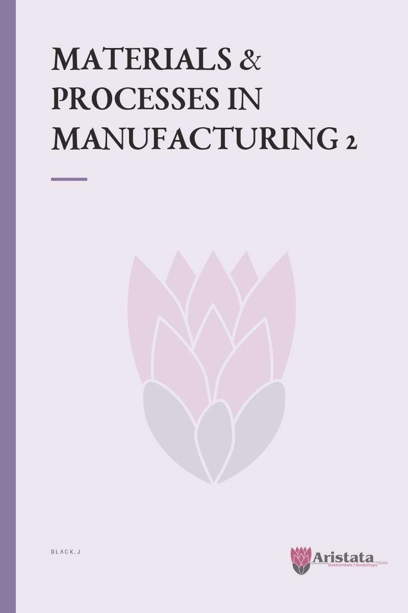 MATERIALS & PROCESSES IN MANUFACTURING 2 SECONDHAND - BLACK,J