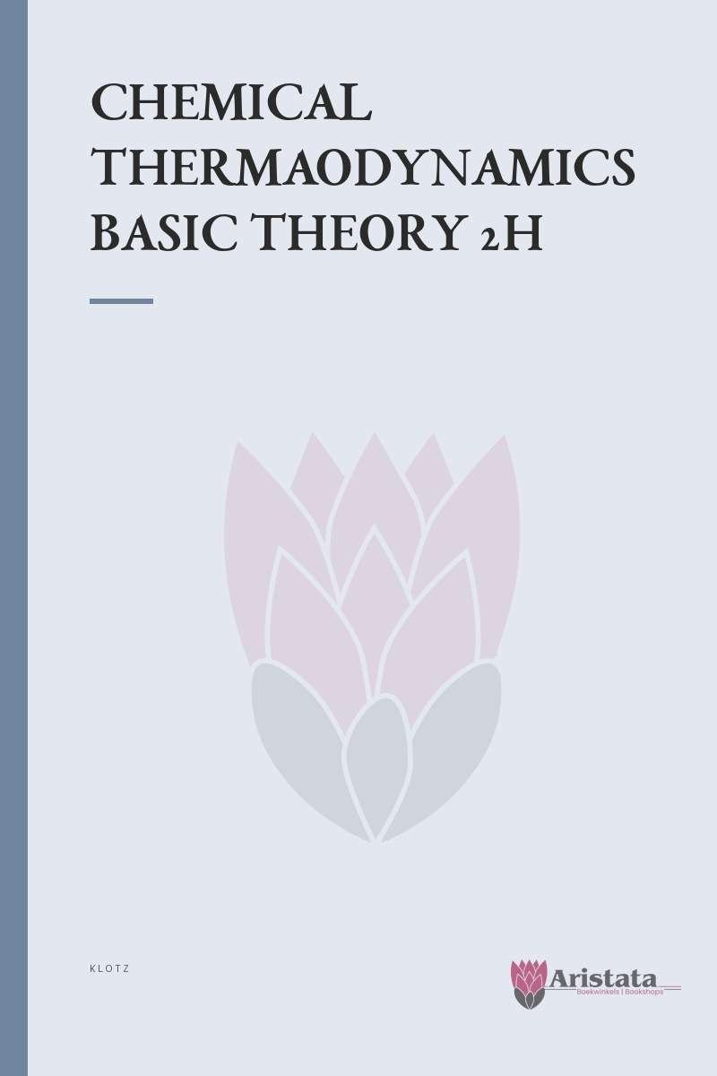 CHEMICAL THERMAODYNAMICS BASIC THEORY 2H SECONDHAND - KLOTZ