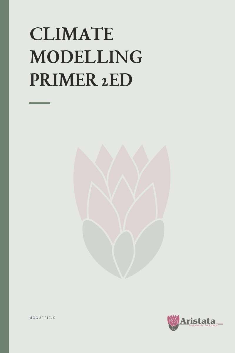 CLIMATE MODELLING PRIMER 2ED SECONDHAND - MCGUFFIE,K