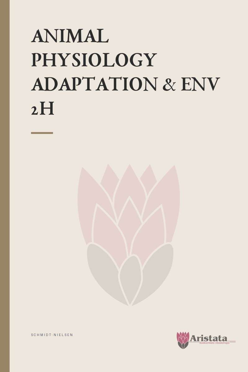 ANIMAL PHYSIOLOGY ADAPTATION & ENV 2H SECONDHAND - SCHMIDT-NIELSEN