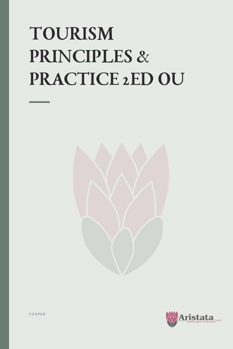 TOURISM PRINCIPLES & PRACTICE 2ED OU - COOPER