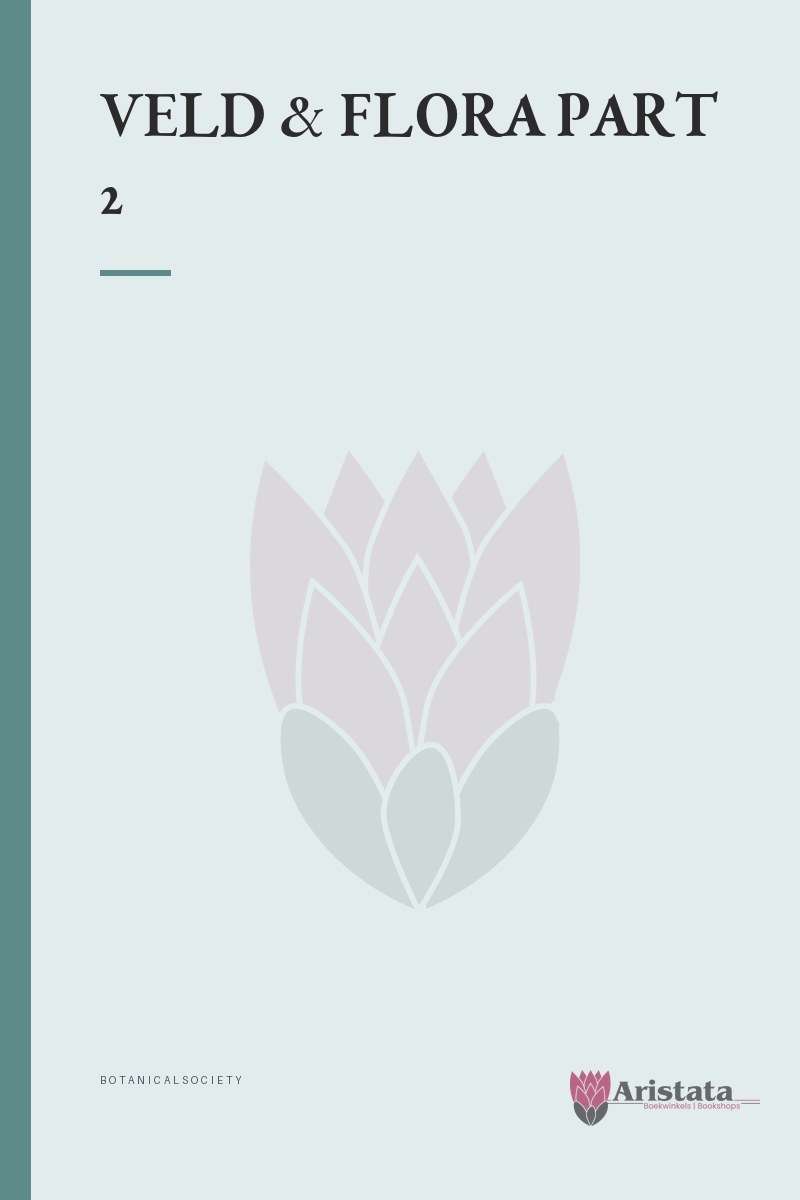 VELD & FLORA PART 2 SECONDHAND - BOTANICALSOCIETY