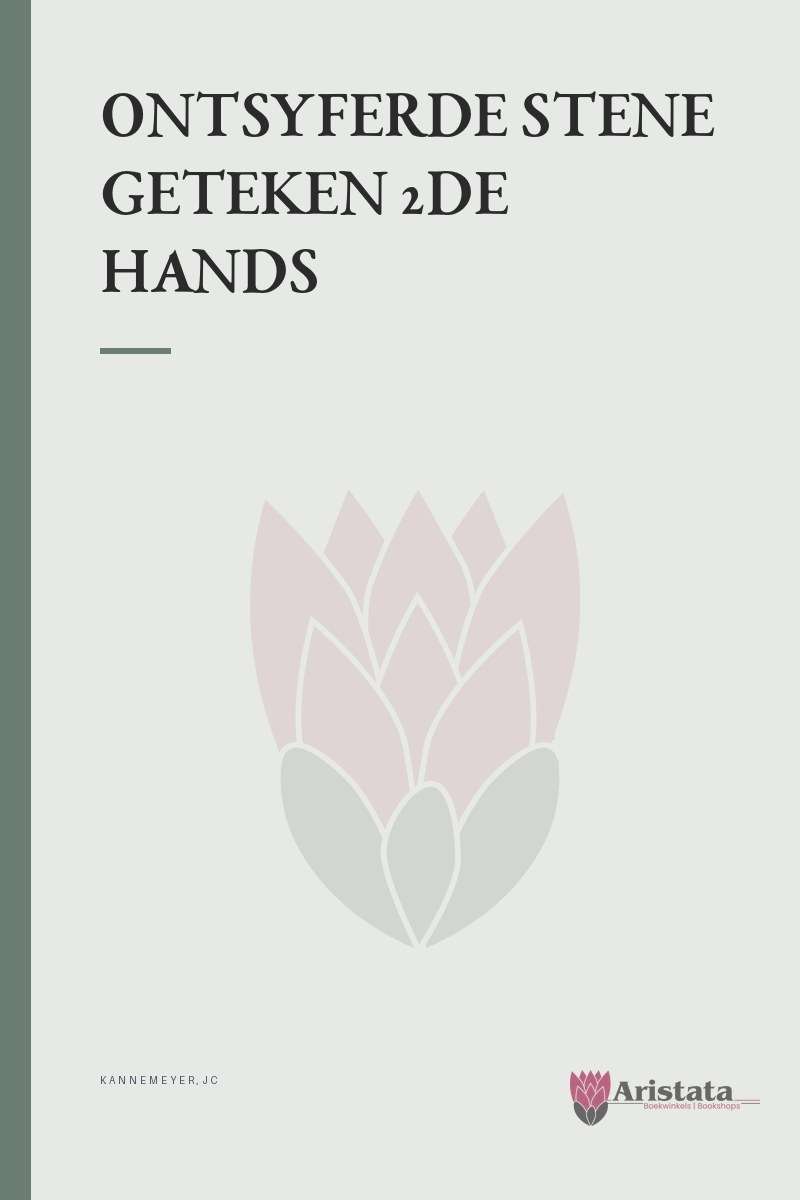 ONTSYFERDE STENE GETEKEN 2DE HANDS SECONDHAND - KANNEMEYER,JC