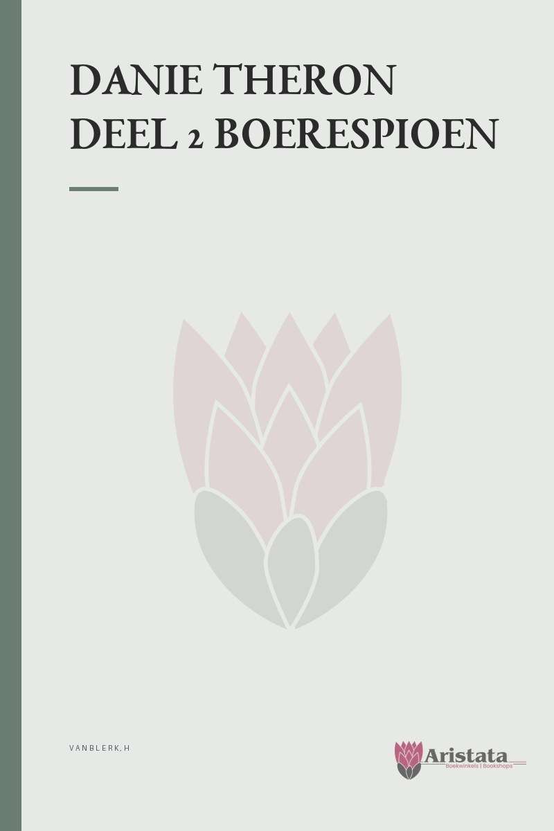 DANIE THERON DEEL 2 BOERESPIOEN SECONDHAND - VANBLERK,H