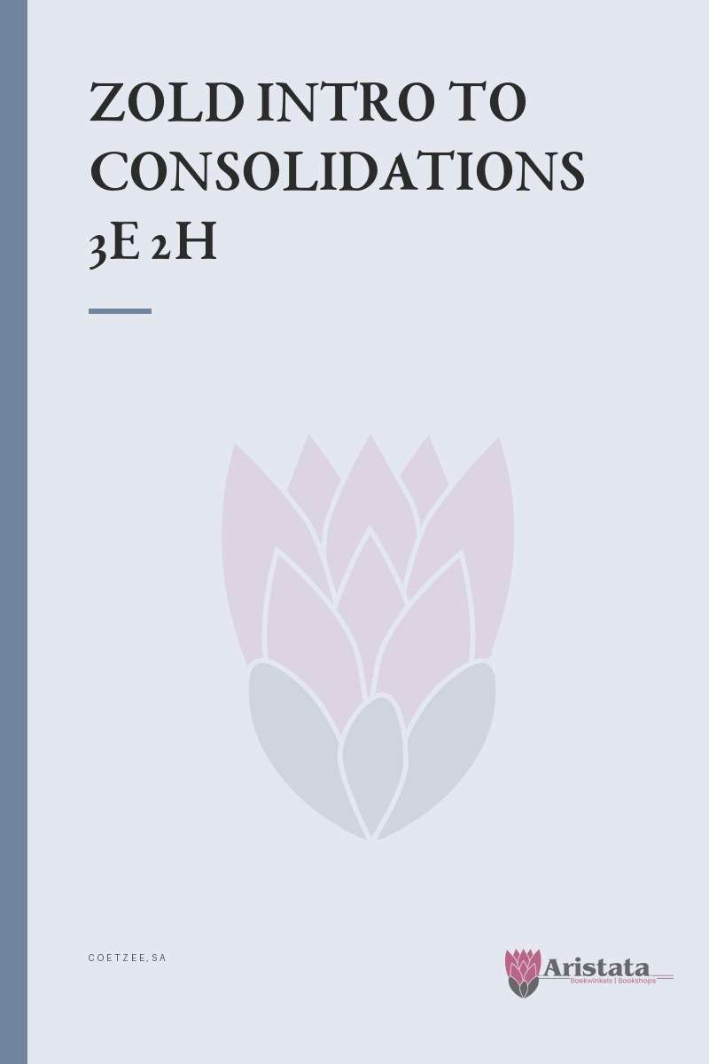 INTRO TO CONSOLIDATIONS 3E 2H SECONDHAND - COETZEE,SA