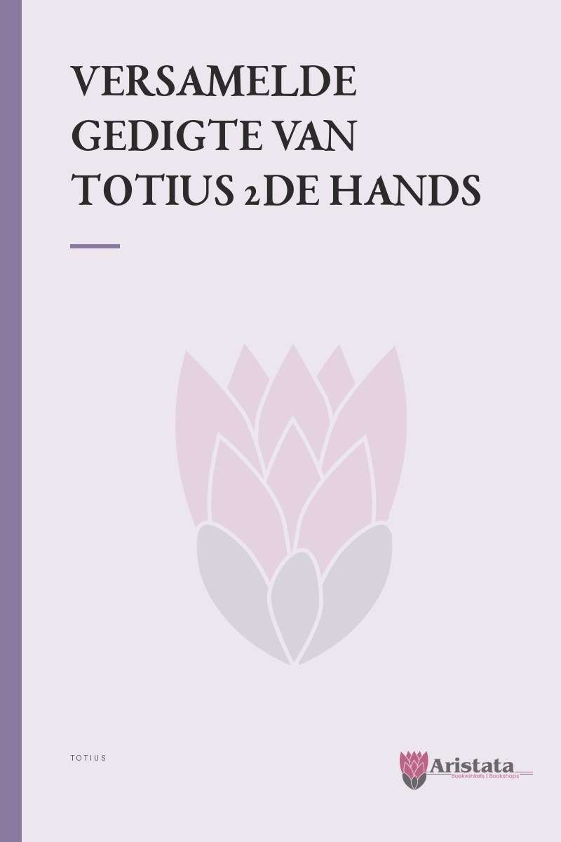 VERSAMELDE GEDIGTE VAN TOTIUS 2DE HANDS SECONDHAND - TOTIUS