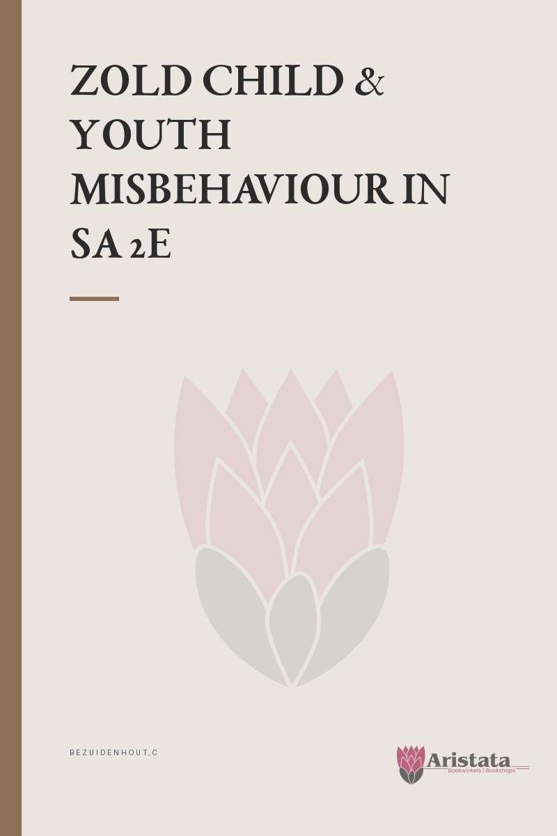 CHILD & YOUTH MISBEHAVIOUR IN SA 2E SECONDHAND - BEZUIDENHOUT,C