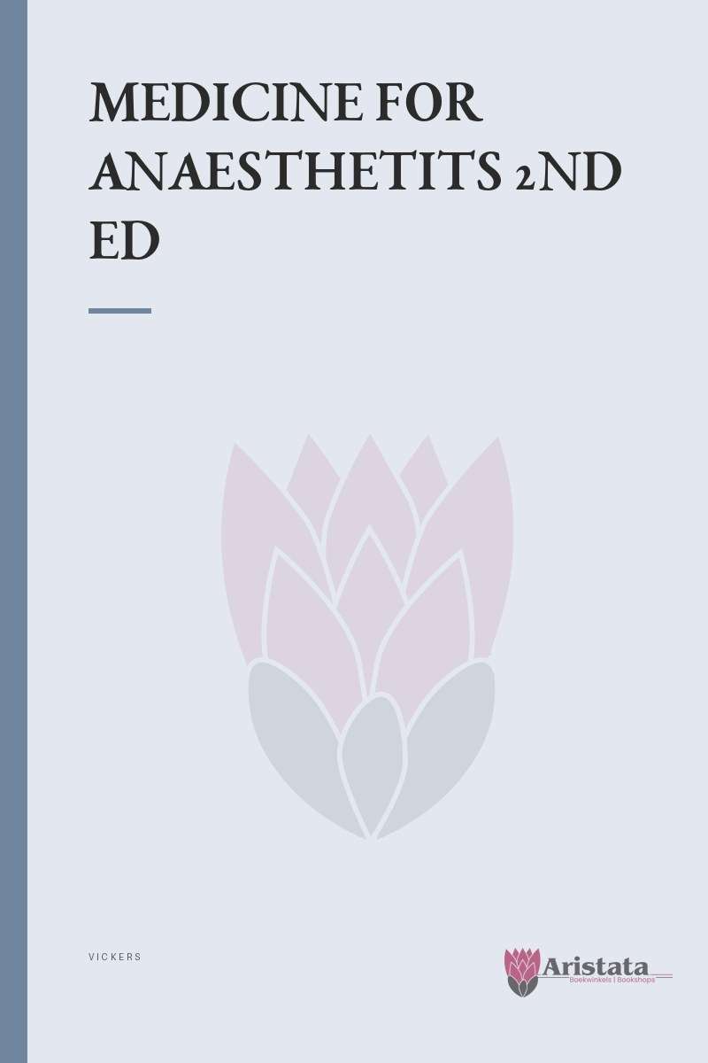 MEDICINE FOR ANAESTHETITS 2ND ED SECONDHAND - VICKERS