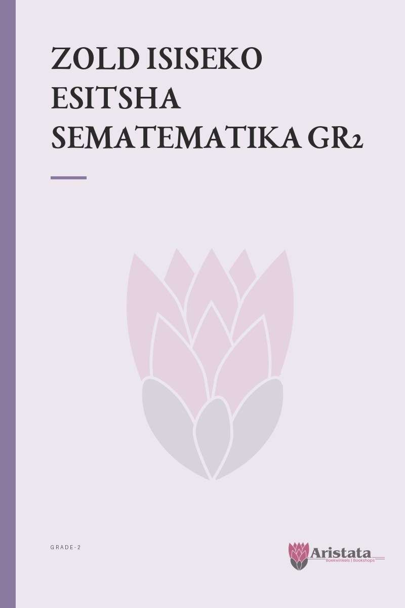 ISISEKO ESITSHA SEMATEMATIKA GR2 - GRADE-2