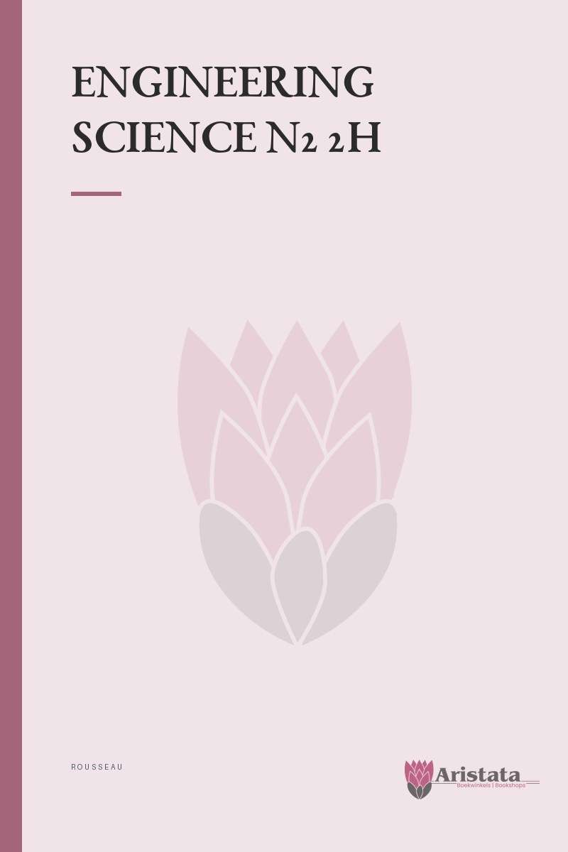 ENGINEERING SCIENCE N2 2H SECONDHAND - ROUSSEAU