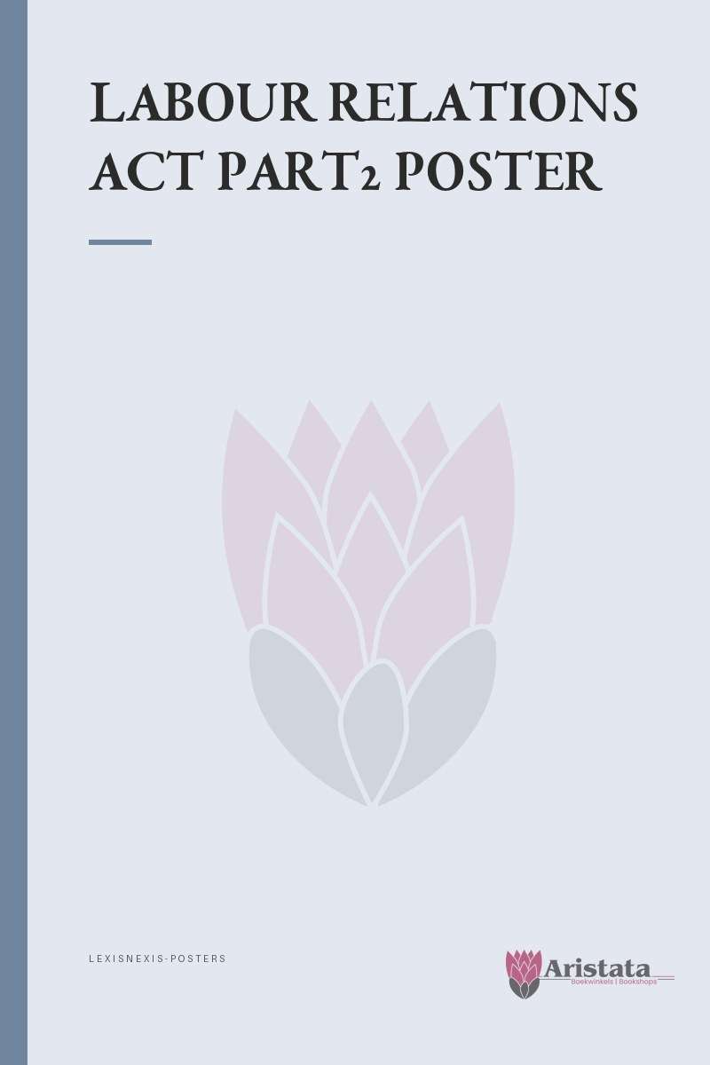 LABOUR RELATIONS ACT PART2 POSTER - LEXISNEXIS-POSTERS