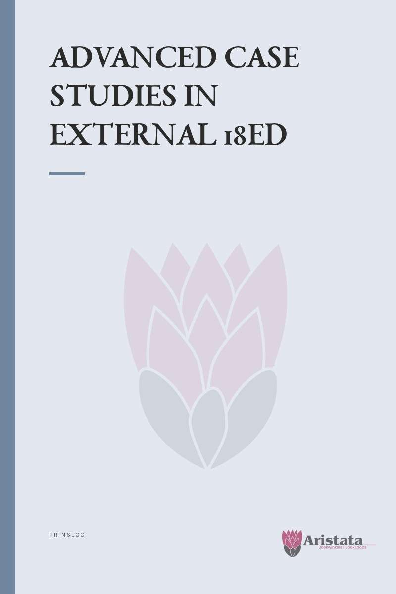 ADVANCED CASE STUDIES IN EXTERNAL 18ED SECONDHAND - PRINSLOO