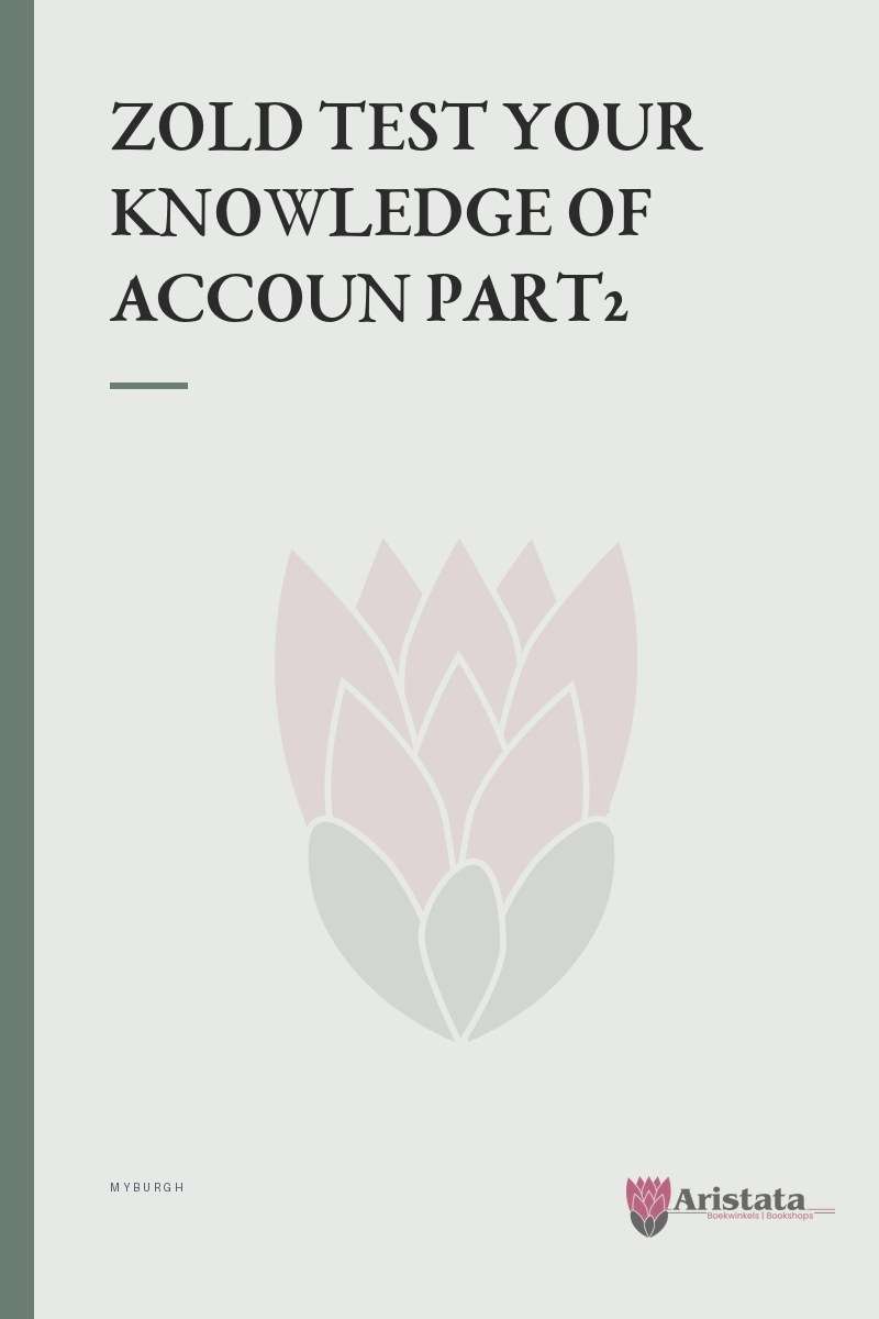 TEST YOUR KNOWLEDGE OF ACCOUN PART2 SECONDHAND - MYBURGH
