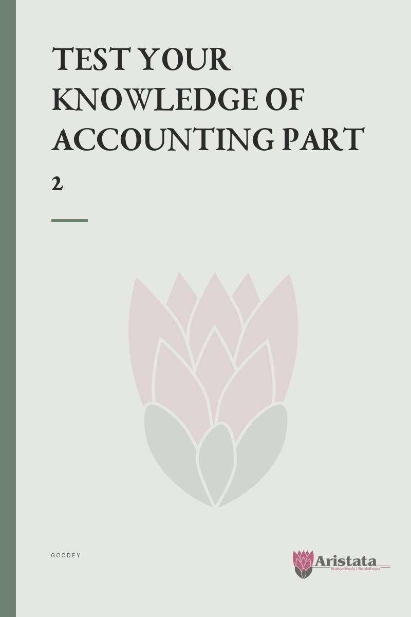 TEST YOUR KNOWLEDGE OF ACCOUNTING PART 2 SECONDHAND - GOODEY