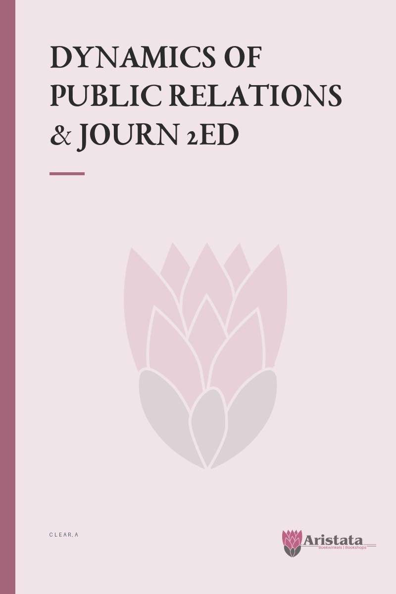 DYNAMICS OF PUBLIC RELATIONS & JOURN 2ED SECONDHAND - CLEAR,A