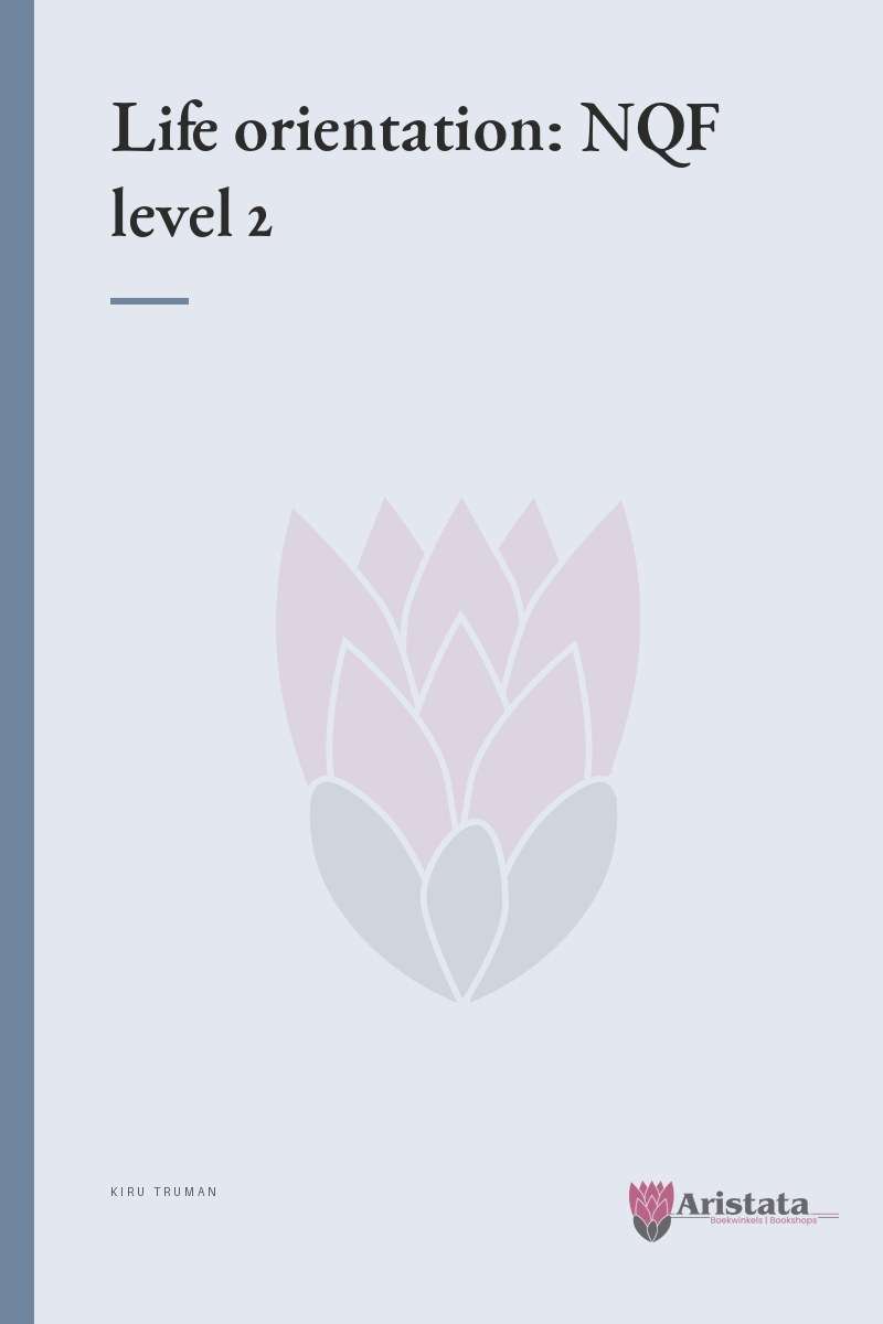 Life orientation: NQF level 2 - Kiru Truman