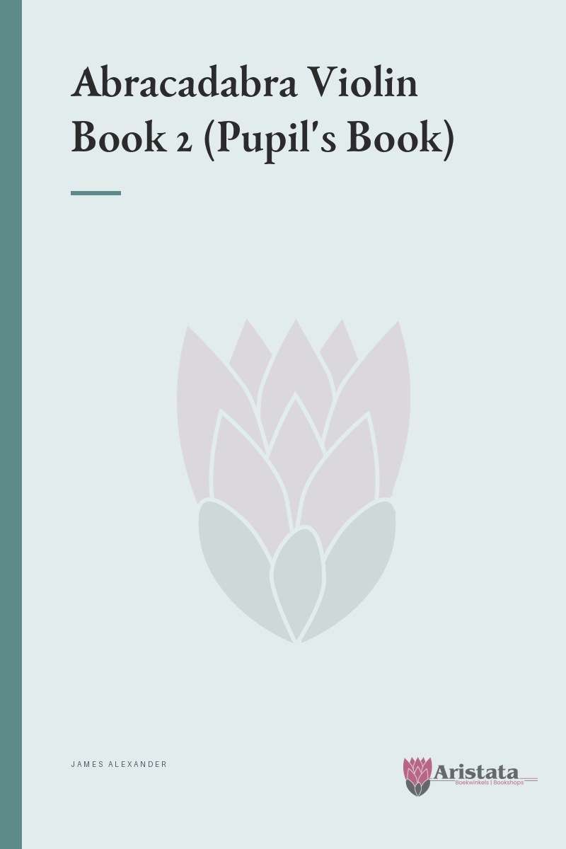 Abracadabra Violin Book 2 (Pupil's Book) - James Alexander