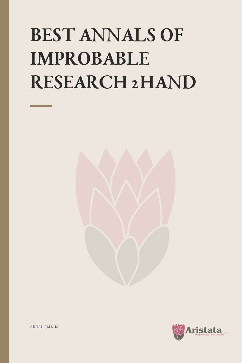 BEST ANNALS OF IMPROBABLE RESEARCH 2HAND SECONDHAND - ABRAHAMS,M
