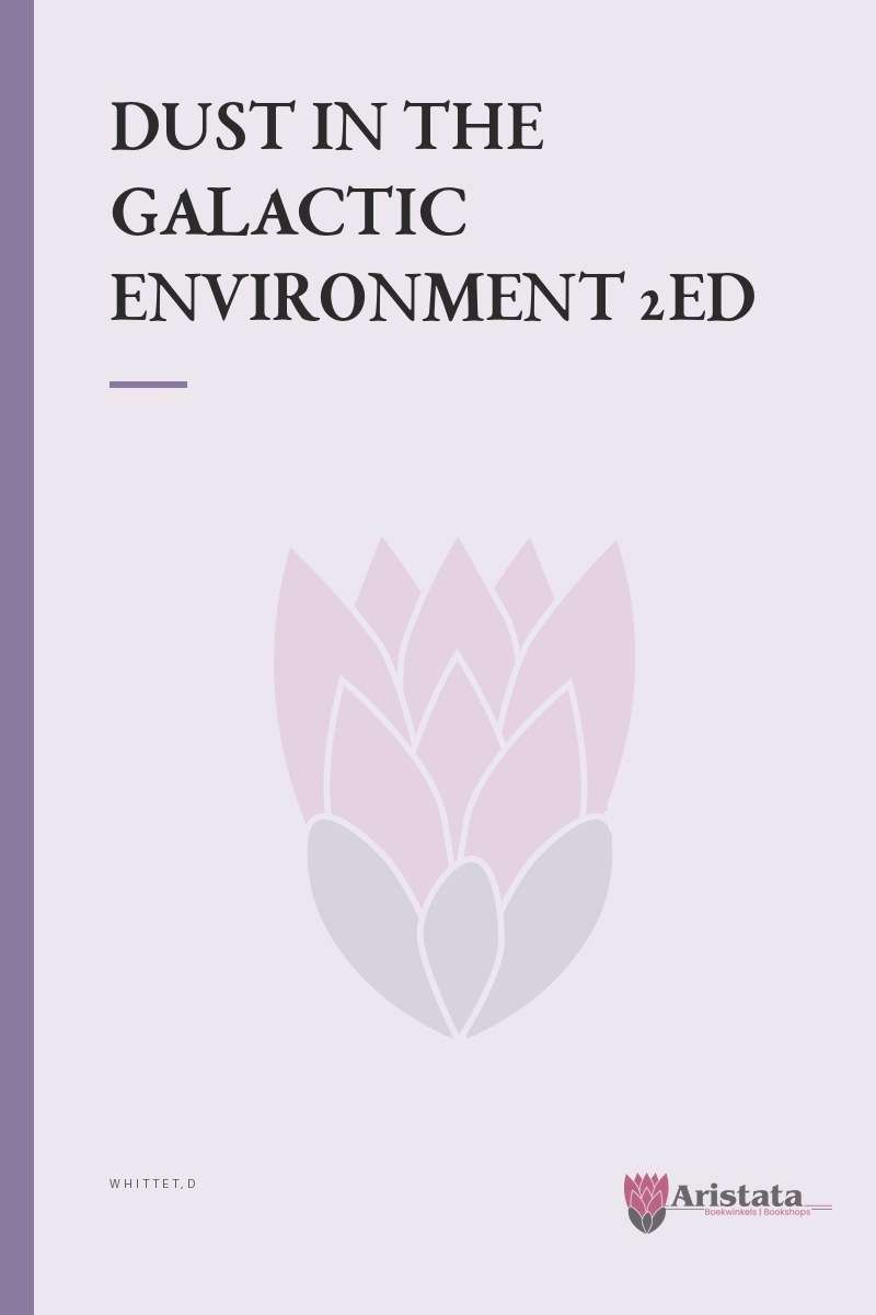 DUST IN THE GALACTIC ENVIRONMENT 2ED SECONDHAND - WHITTET,D