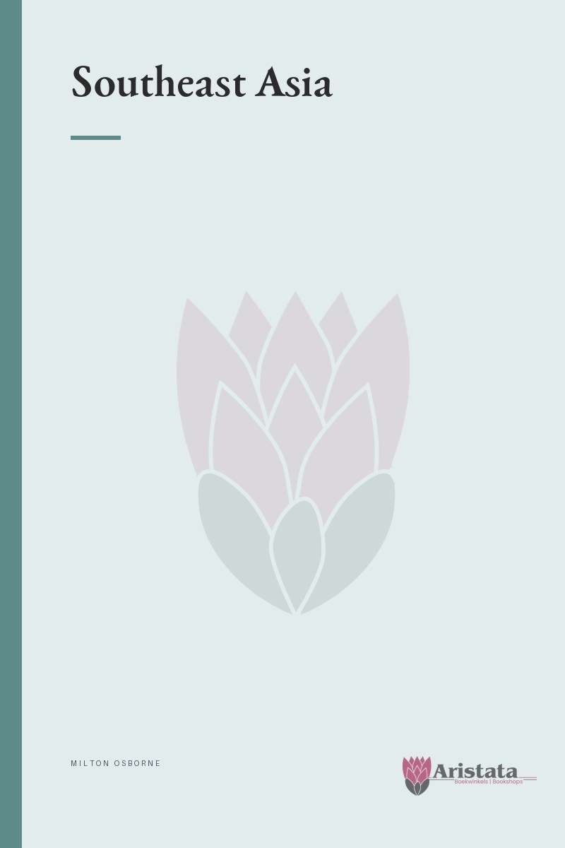 Southeast Asia - Milton Osborne