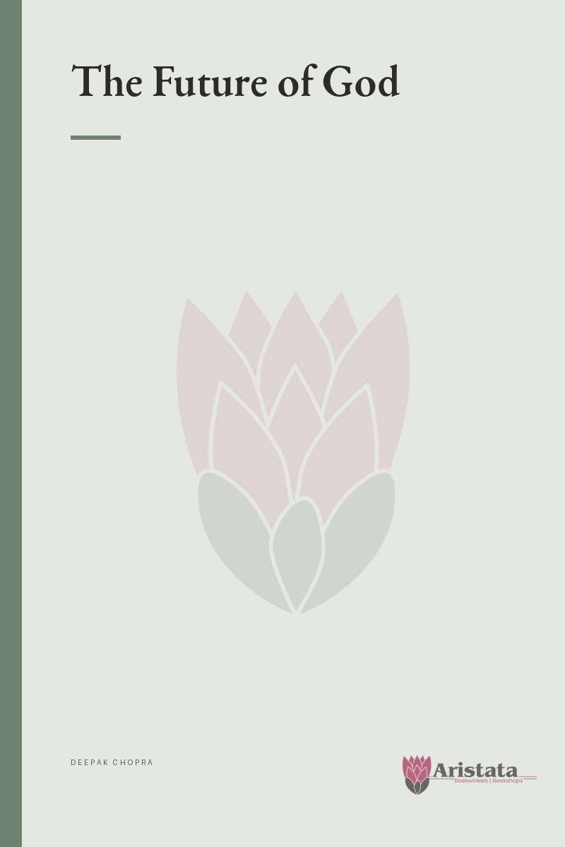 The Future of God - Deepak Chopra