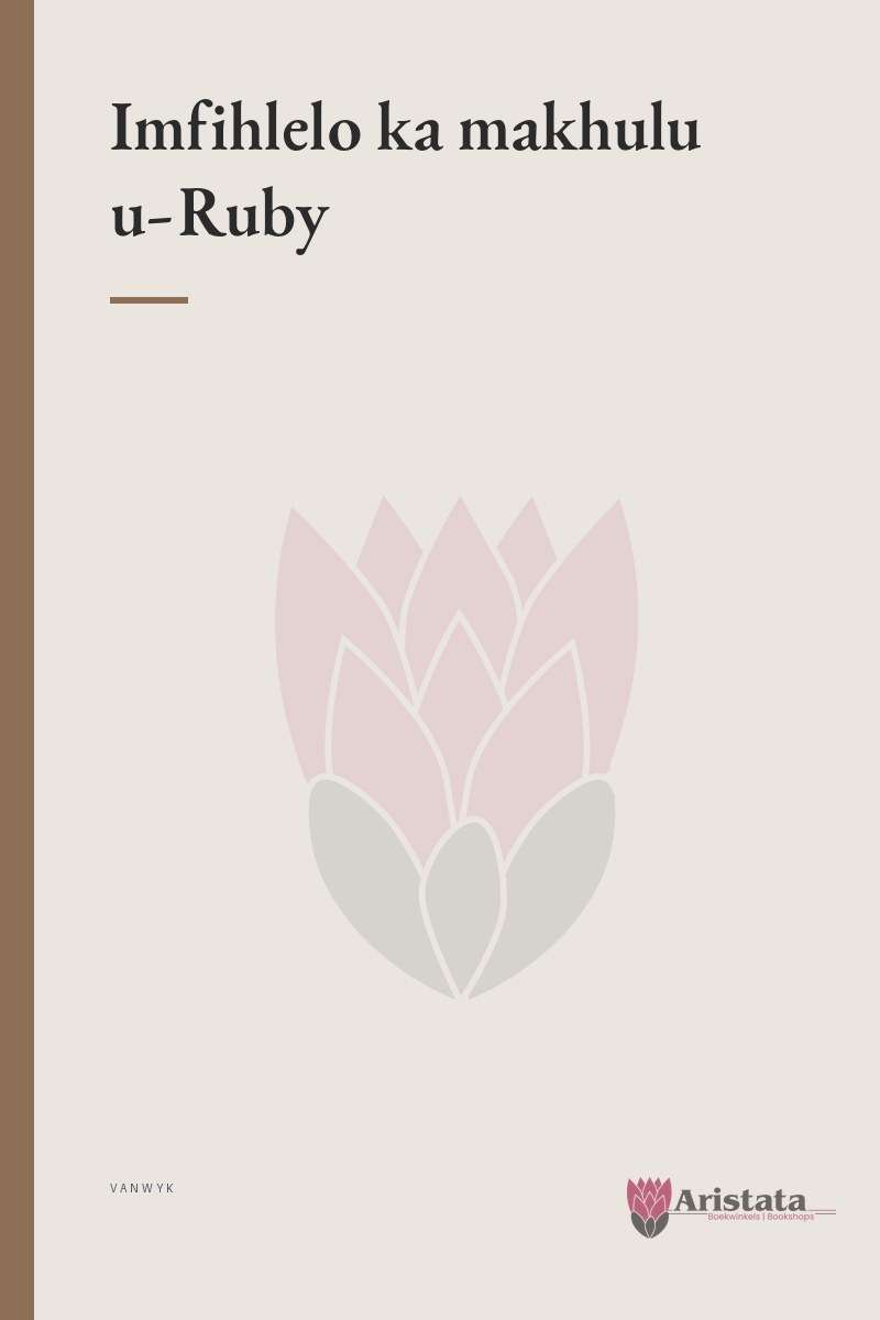 Imfihlelo ka makhulu u-Ruby - VANWYK