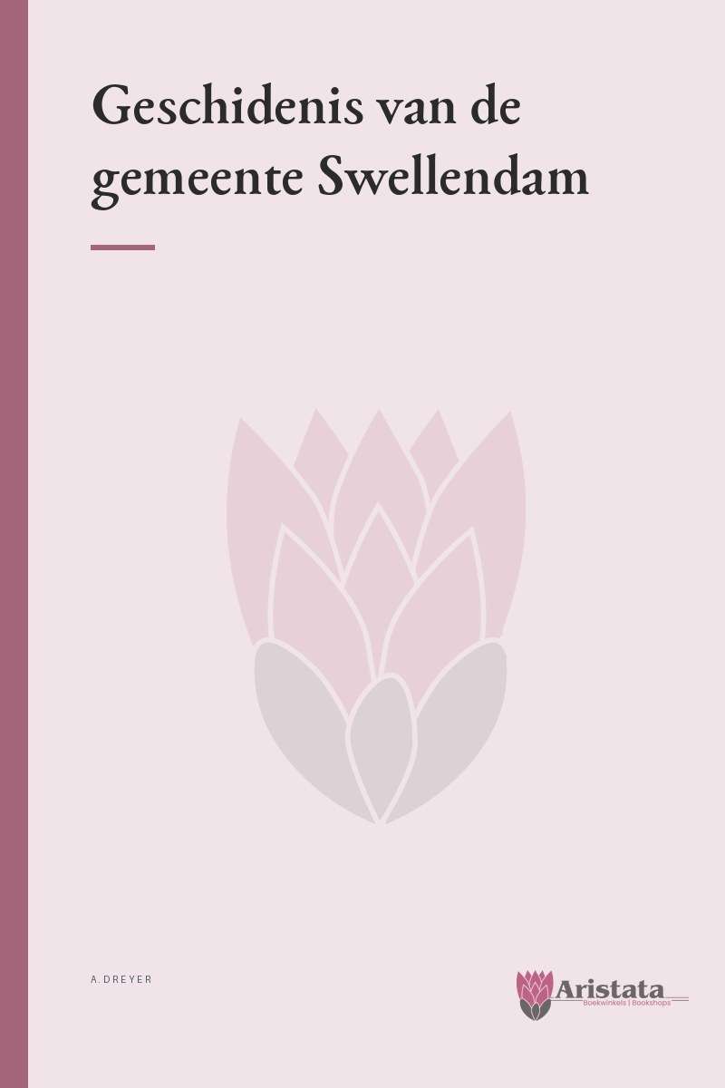 Geschidenis van de gemeente Swellendam SECONDHAND - A.Dreyer
