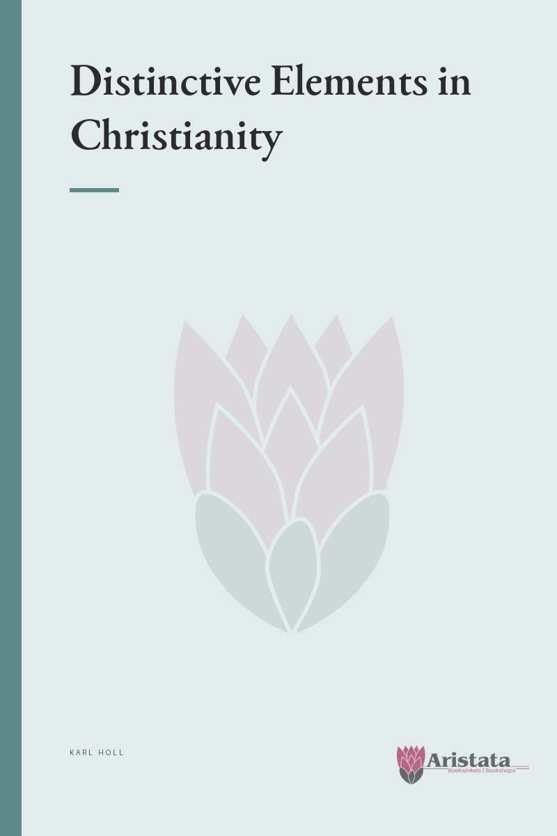 Distinctive Elements in Christianity  SECONDHAND - Karl Holl