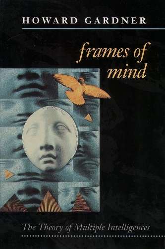 Frames of Mind - Howard Gardner