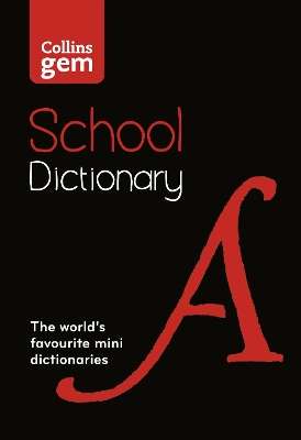 COLLINS GEM SCHOOL DICT 6TH ED - COLLINS