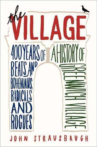 The Village - John Strausbaugh