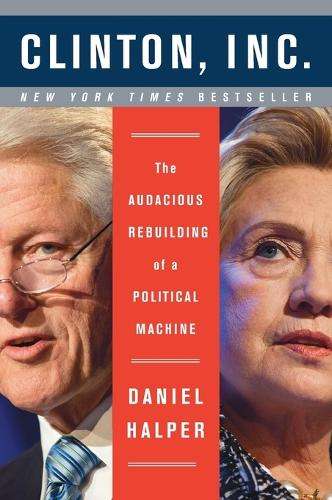 CLINTON INC POL DYNASTY - HALPER,D
