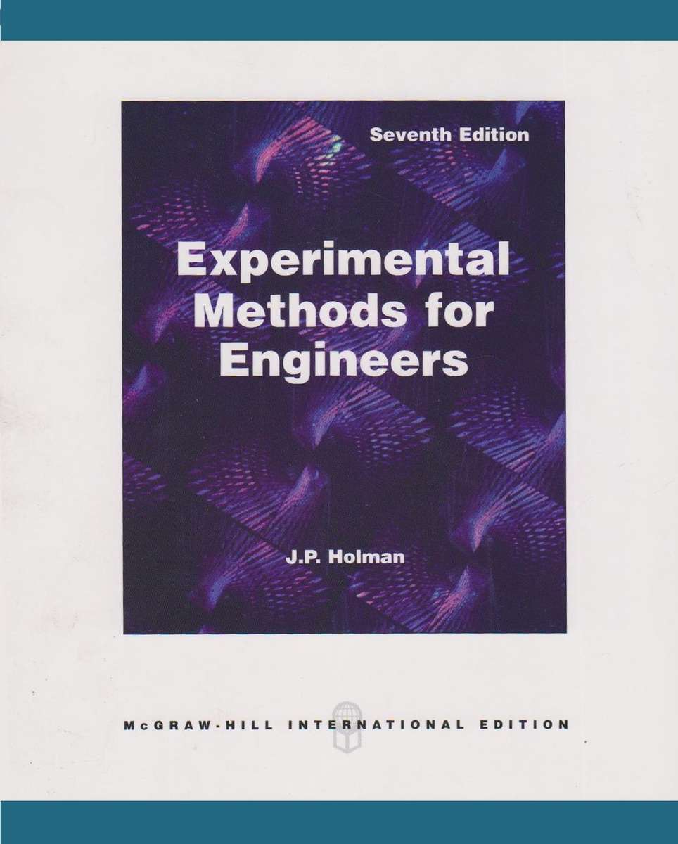 ZOLD EXPERIMENTAL METHODS FOR ENGIN 7ED - HOLMAN