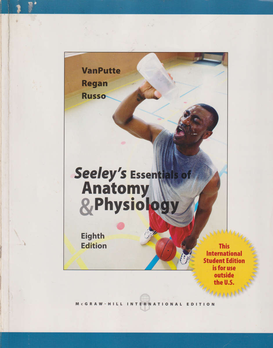 SEELEYS ESSENTIALS OF ANATOMY 8ED 2H SECONDHAND - VANPUTTE