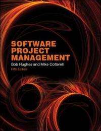 SOFTWARE PROJECT MANAGEMENT 5ED 2H - HUGHES,B