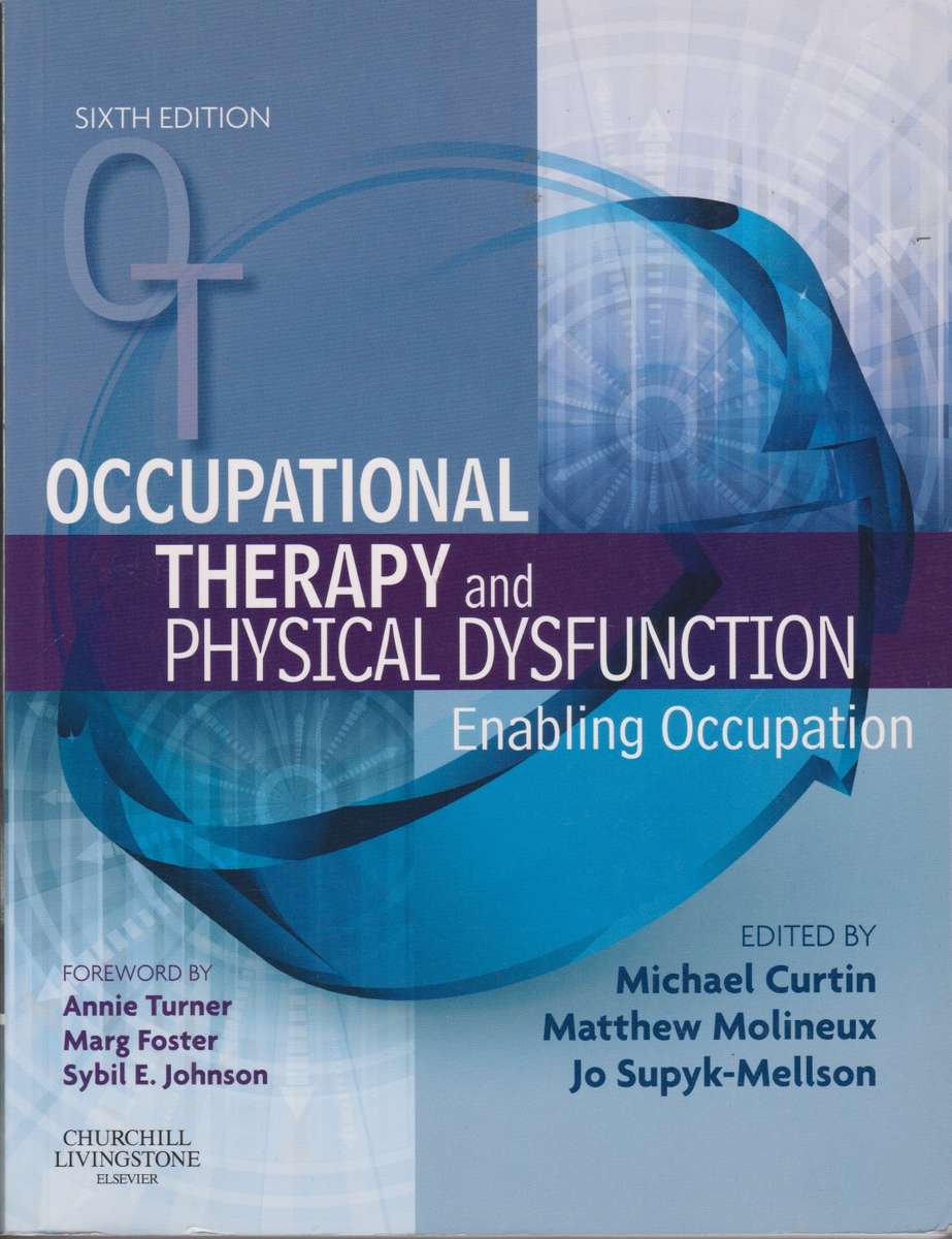 Occupational Therapy and Physical Dysfunction - CURTIN-TURNER