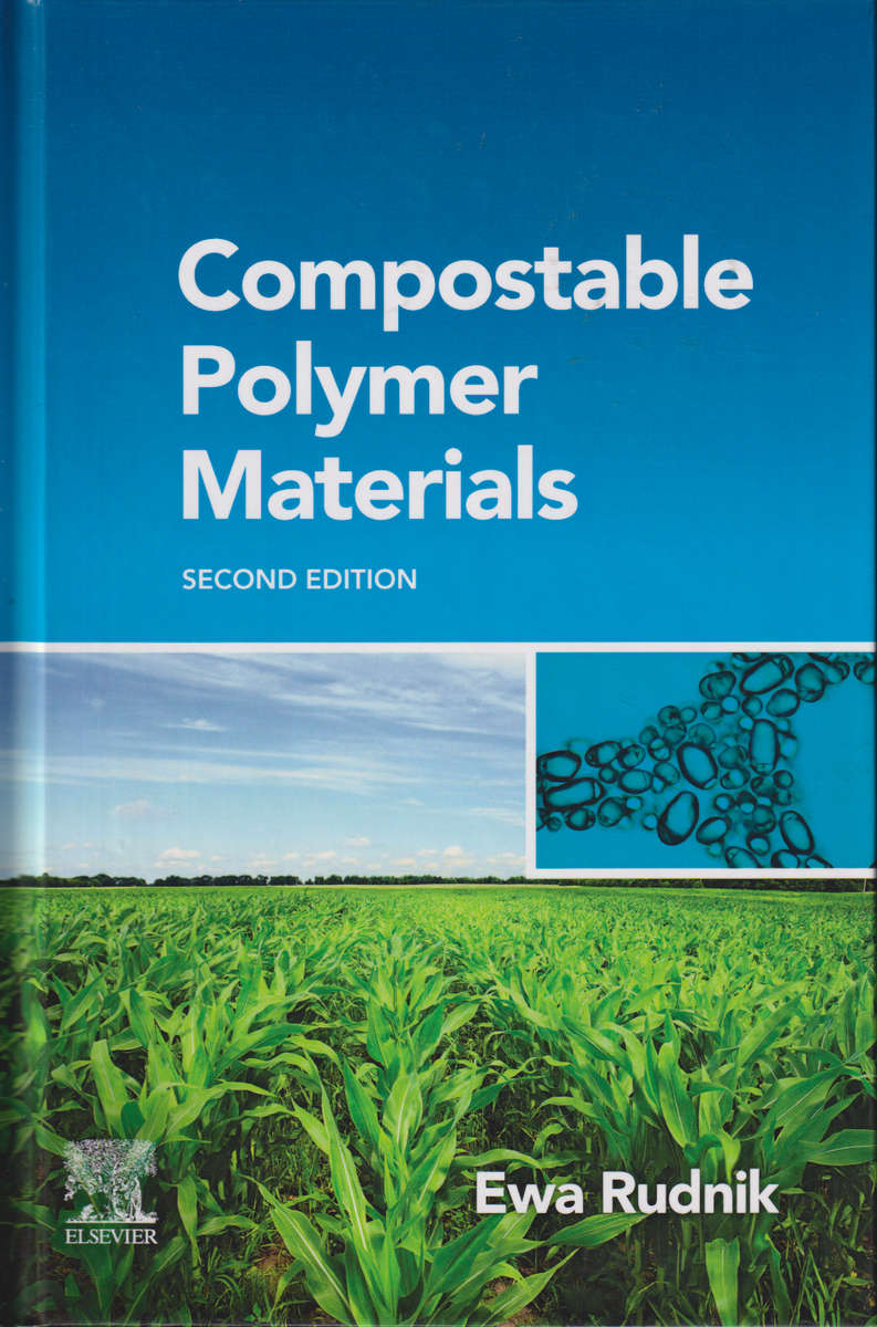 COMPOSTABLE POLYMER MATERIALS 2ED - RUDNIK,E
