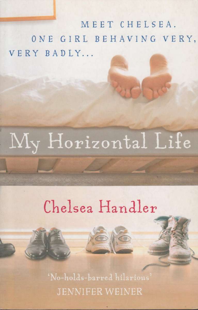 My Horizontal Life - Chelsea Handler