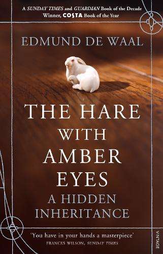 The Hare With Amber Eyes - Edmund de Waal