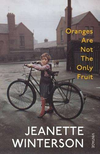 Oranges Are Not The Only Fruit - Jeanette Winterson