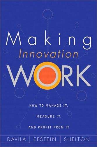 \Making Innovation Work: How to Manage It - By (author)"
