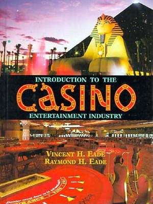 INTRO TO CASINO ENTERTAINMENT INDUS 2H SECONDHAND - EADE,V