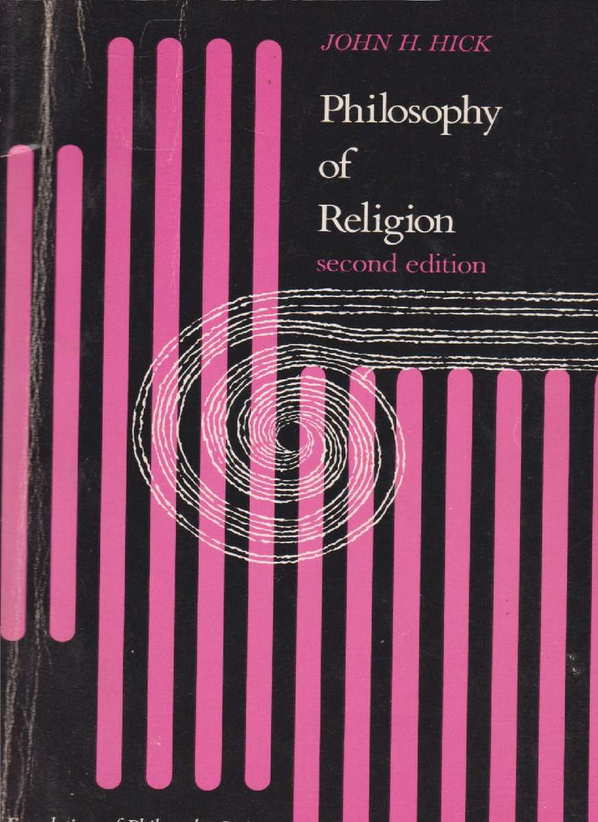 Philosophy of Religion 2nd Edition SECONDHAND - John Hick