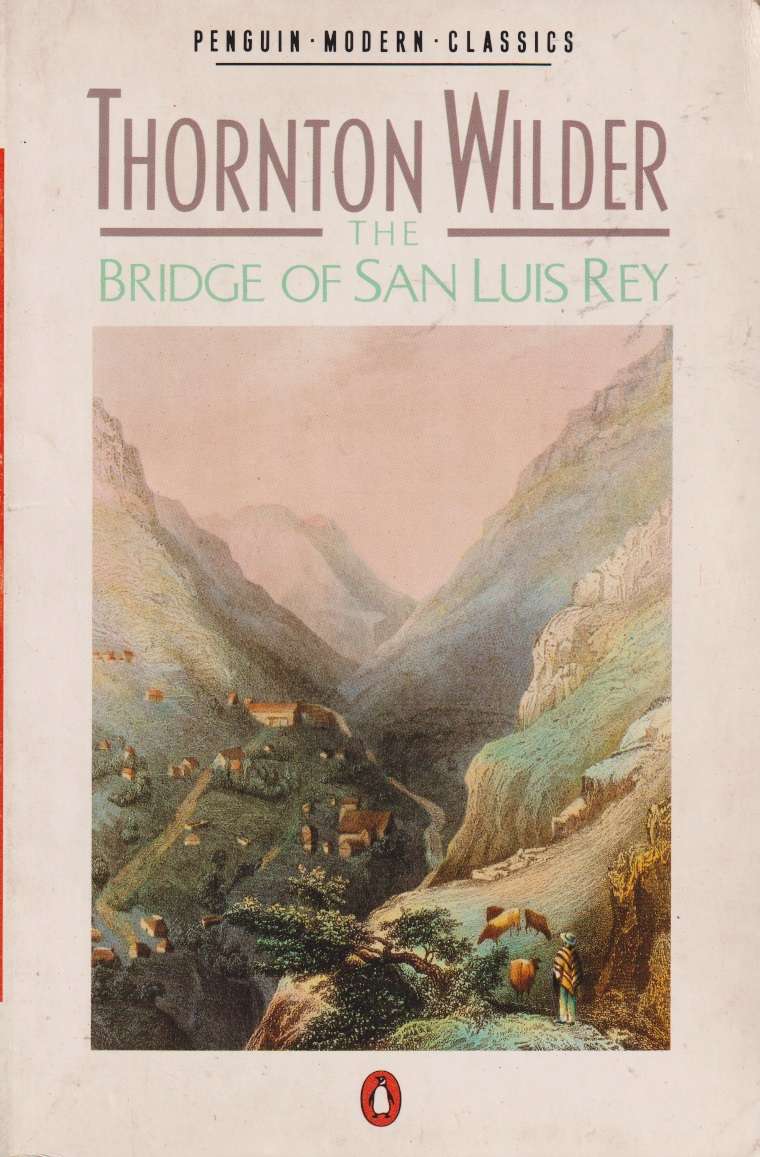 BRIDGE OF SAN LUIS REY - WILDER,T