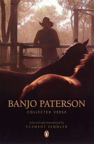 Banjo Paterson: Collected Verse - Banjo Paterson