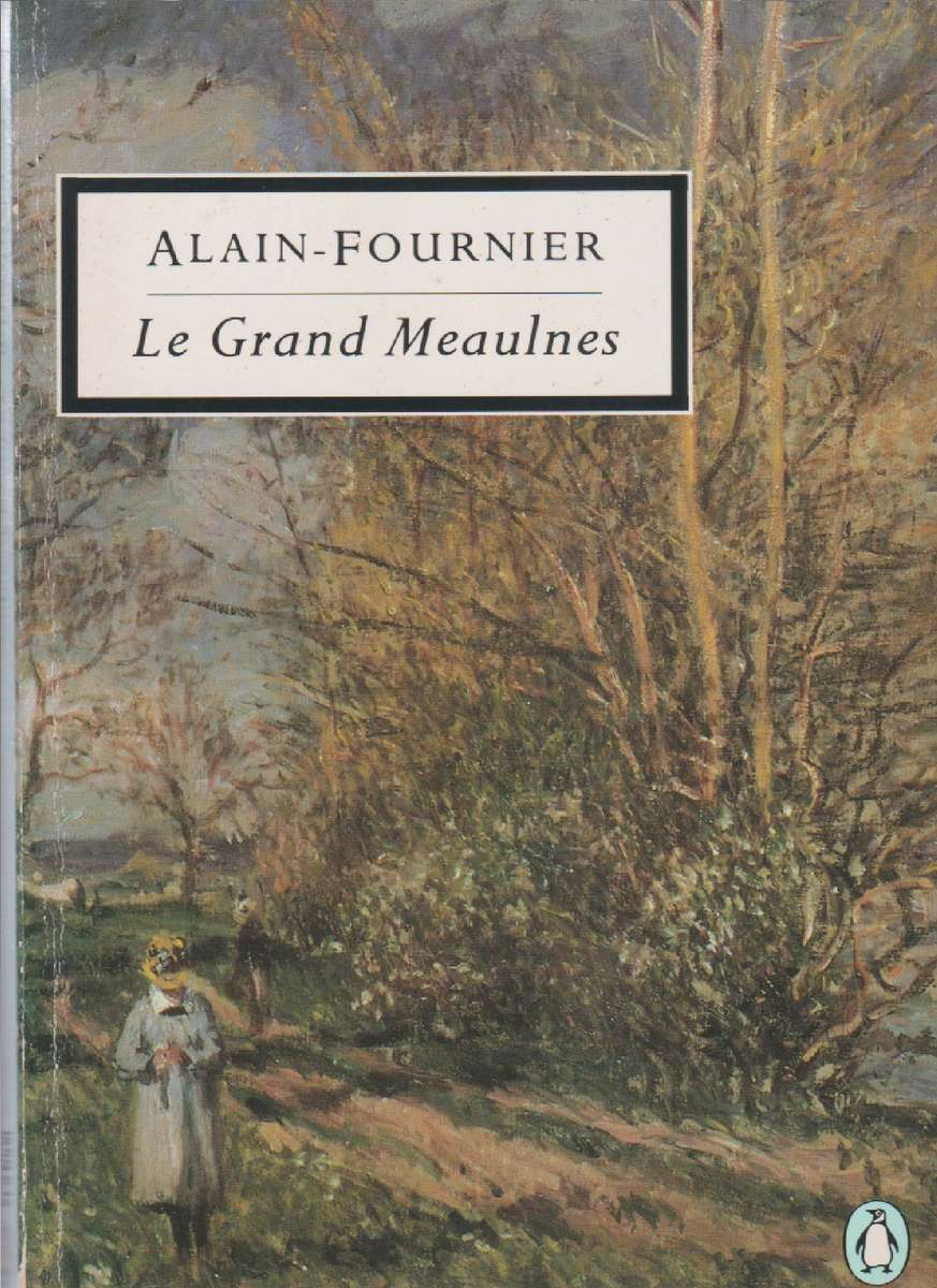 LE GRAND MEAULNES - ALAIN-FOURNIER