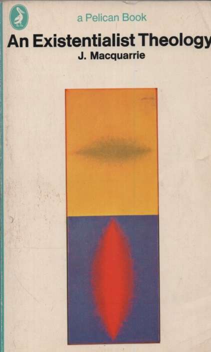 An Existentialist Theology SECONDHAND - John Macquarrie