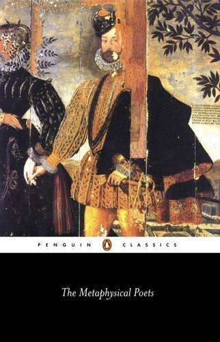 The Metaphysical Poets - ANTHOLOGY