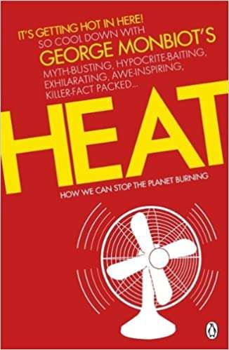 Heat - George Monbiot